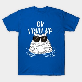 Ok I Pull Up Chill Capybara with glasses in a hot spring T-Shirt